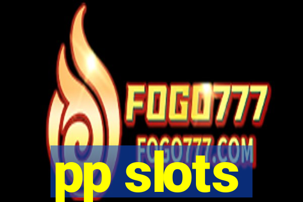 pp slots